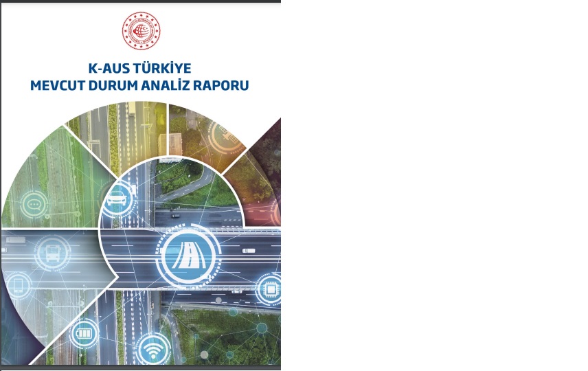 Ulaştırma ve Altyapı Bakanlığı Haberleşme Genel Müdürlüğü Projeleri’nde Mevcut Durum Analizi Raporu Çalışmaları Tamamlandı